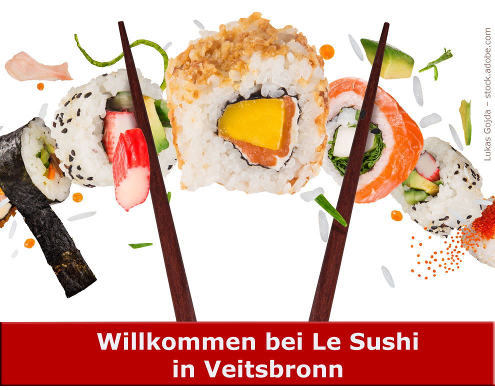 Le Sushi • Retzelfembacher Hauptstraße 20 • 90587 Veitsbronn Le Sushi • Retzelfembacher Hauptstraße 20 • 90587 Veitsbronn